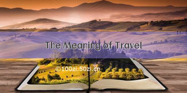 The Meaning of Travel