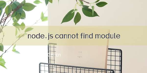 node.js cannot find module