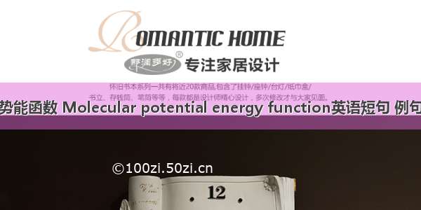 分子势能函数 Molecular potential energy function英语短句 例句大全