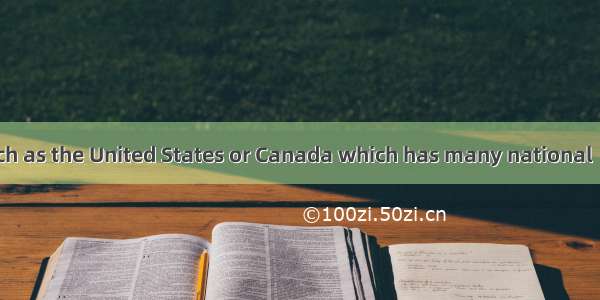 In a society such as the United States or Canada which has many national  religious and c