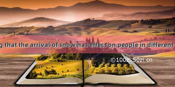 It’s interesting that the arrival of snow has effect on people in different countries. For
