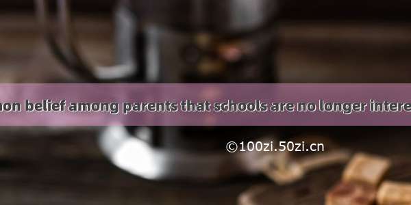 There is a common belief among parents that schools are no longer interested in spelling.